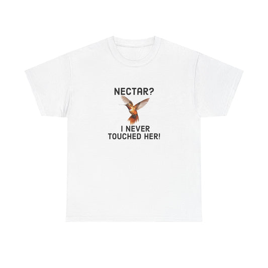 Nectar? I never touched her cotton t-shirt